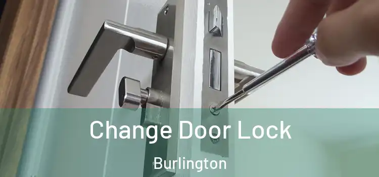  Change Door Lock Burlington